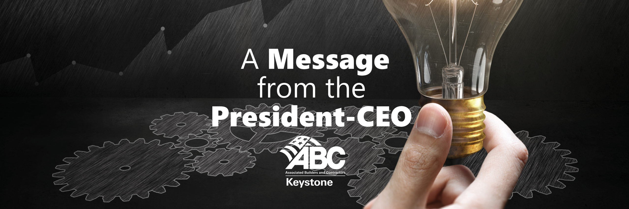 A Message from ABC Keystone President-CEO